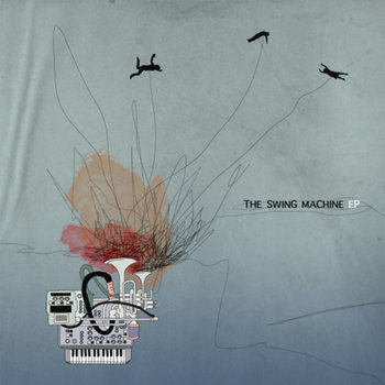 The Swing Machine EP cover art