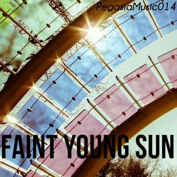 PegasiaMusic014: Faint Young Sun cover art