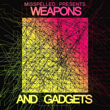 Misspelled Presents : Weapons And Gadgets cover art