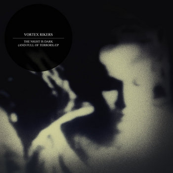 The Night Is Dark (And Full Of Terrors) EP cover art