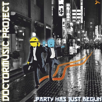 Doctormusic Project - Party Has Just Begun cover art