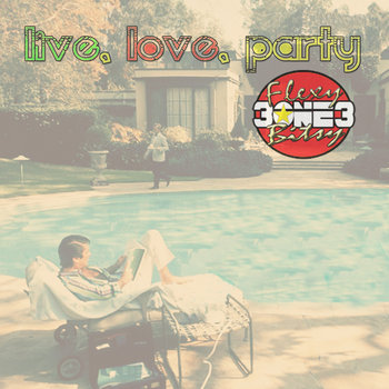 Live, Love, Party cover art