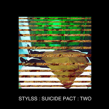 STYLSS : SUICIDE PACT : TWO cover art