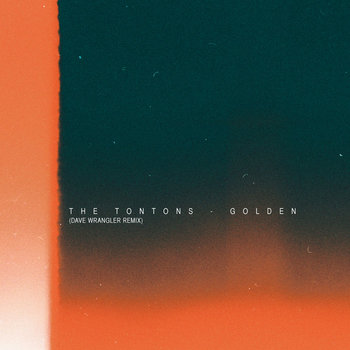 The Tontons - Golden (Dave Wrangler Remix) cover art