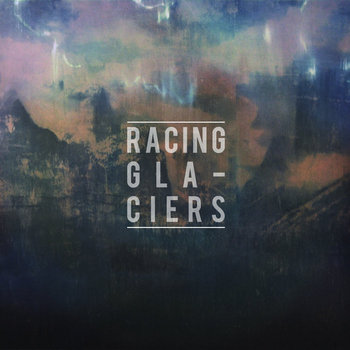 Racing Glaciers - EP cover art