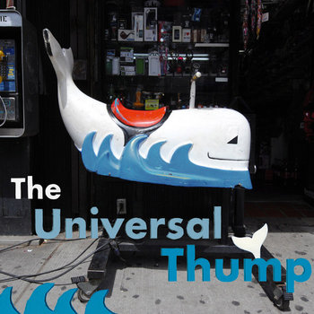 THE UNIVERSAL THUMP cover art