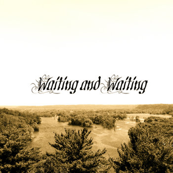 Waiting and Waiting cover art