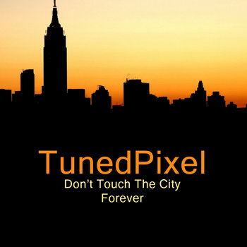 Don't Touch The City/Forever cover art