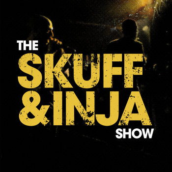 The Skuff And Inja Show cover art