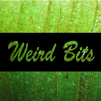 Weird Bits cover art