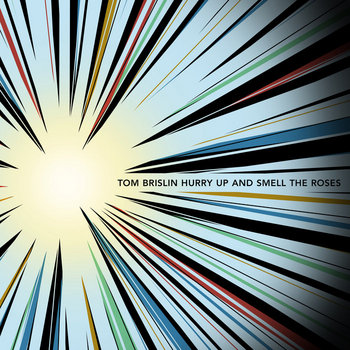 Hurry Up and Smell the Roses cover art