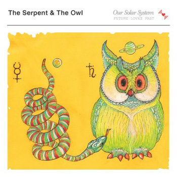 The Serpent & the Owl - Our Solar System cover art
