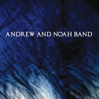 Andrew and Noah Band cover art