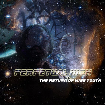 Perpetual High: The Return of Wise Youth cover art