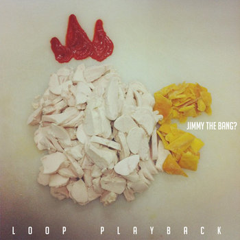 Jimmy The Bang? - Loop Playback cover art