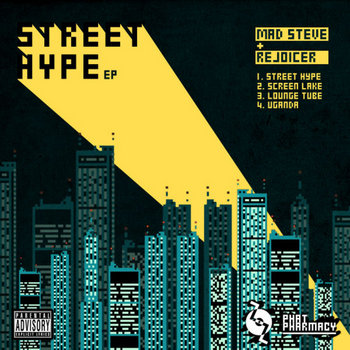Mad Steve & Rejoicer - Street Hype EP cover art