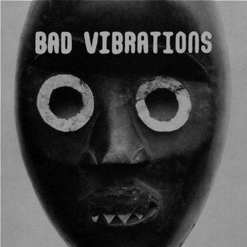 Bad Vibrations EP cover art