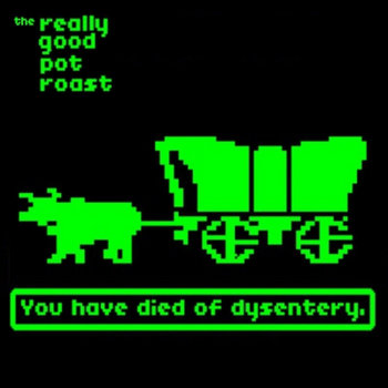 You Have Died of Dysentery cover art
