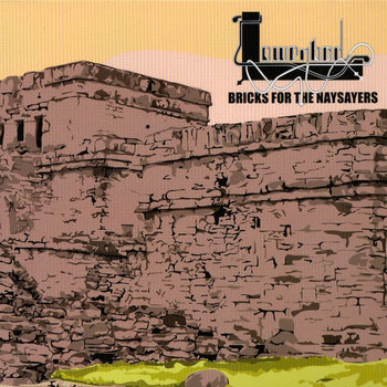 Bricks For The Naysayers cover art