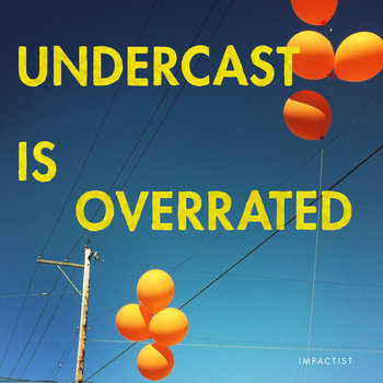 Undercast Is Overrated cover art