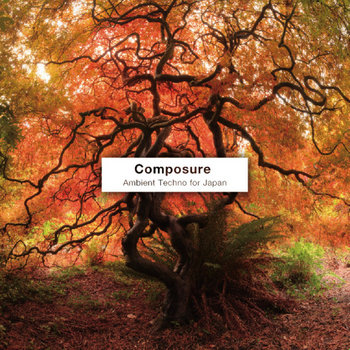 Composure - Ambient Techno for Japan cover art