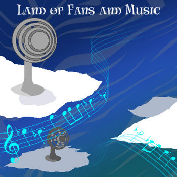 Land of Fans and Music [UNOFFICIAL ALBUM] cover art