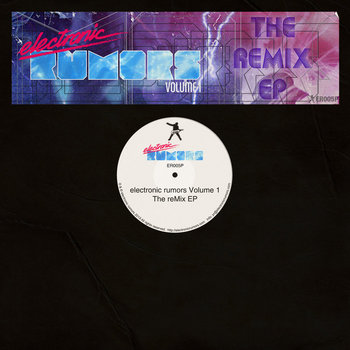 electronic rumors Volume 1: The reMix EP cover art