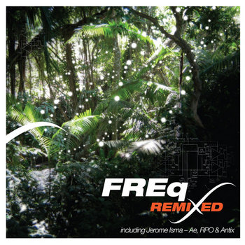 FREQ - Remixed EP (Iboga Records) cover art