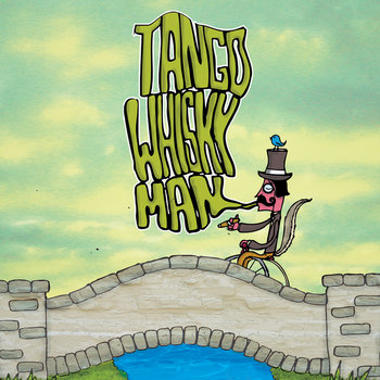 Tangowhiskyman cover art
