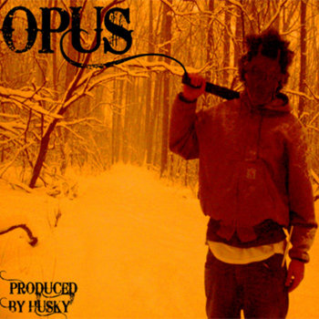 Opus - 2010 - Produced By Husky cover art
