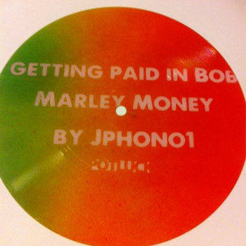 Getting Paid in Bob Marley Money - FREE DOWNLOAD cover art