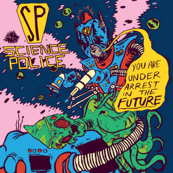 You Are Under Arrest In The Future cover art