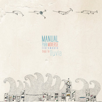 Manual para moverse libremente bajo la lluvia cover art