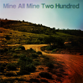 Mine All Mine Two Hundred cover art