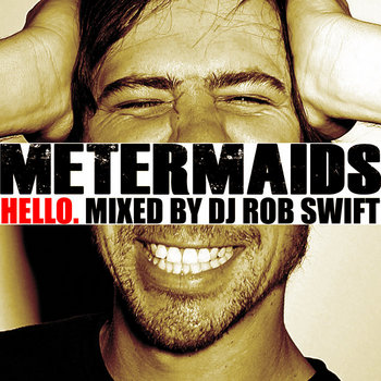 HELLO. Mixed by DJ Rob Swift cover art