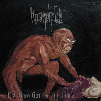 Ebu Gogo Gutting the Child cover art