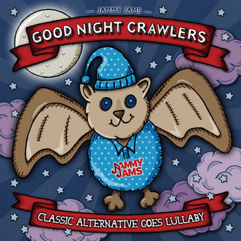 Good Night Crawlers: Classic Alternative Goes Lullaby cover art