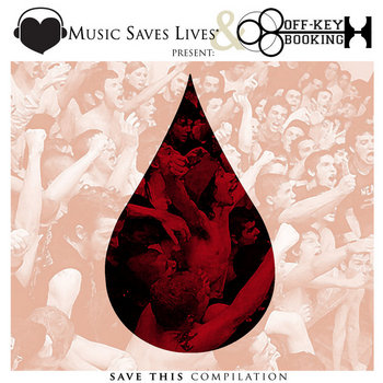Music Saves Lives & Off-Key Booking Presents: Save This Compilation cover art