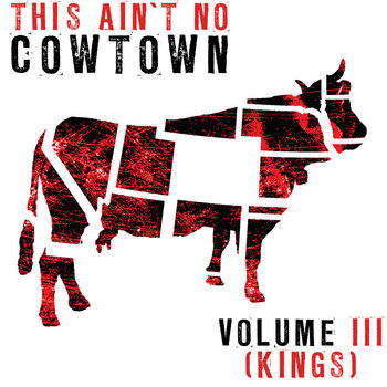 This Ain't No Cowtown (A Colorado Comp), Vol 3 (Kings) cover art