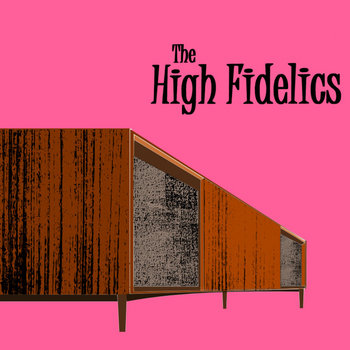 The High Fidelics cover art