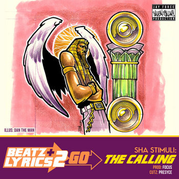 Sha Stimuli - The Calling (prod Focus) [Beatz & Lyrics 2 Go Vol. 2] cover art