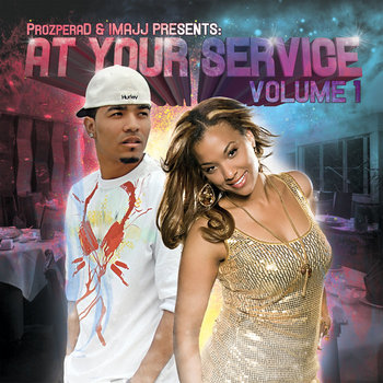 ProzperaD / IMAJJ Presents: At Your Service Vol. 1 cover art
