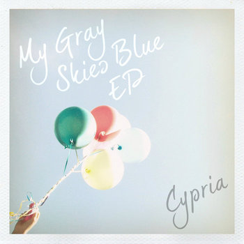 My Gray Skies Blue EP cover art
