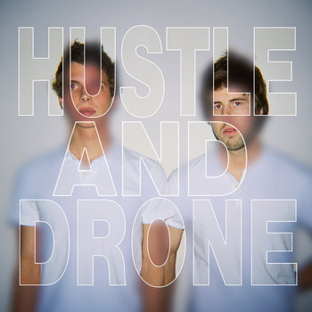 Hustle and Drone cover art