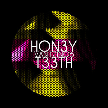 HON3Y T33TH cover art