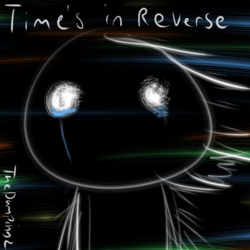 Time's In Reverse ( ft Blaze ) cover art