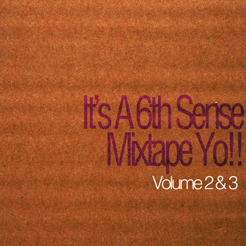 It's A 6th Sense Mixtape Yo!! Volume 2 & 3 cover art