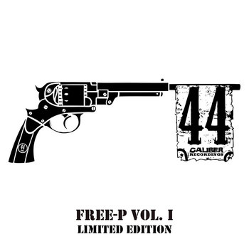 44 Caliber Recordings FREE-P Vol. 1 cover art