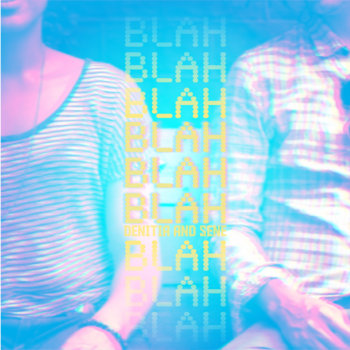 blah blah blah. (denitia and sene.) cover art