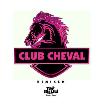 Club Cheval Remixes cover art